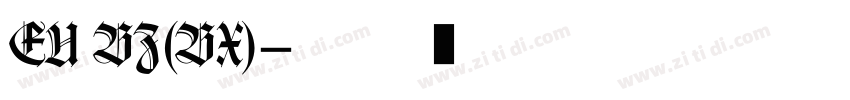 EU BZ(BX)字体转换